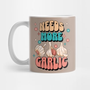 Needs More Garlic Mug